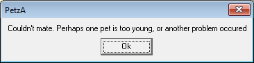A screenshot of the PetzA error that pops up when two petz cannot breed. It reads, 'Couldn't mate. Perhaps one pet is too young, or another problem occured.'
